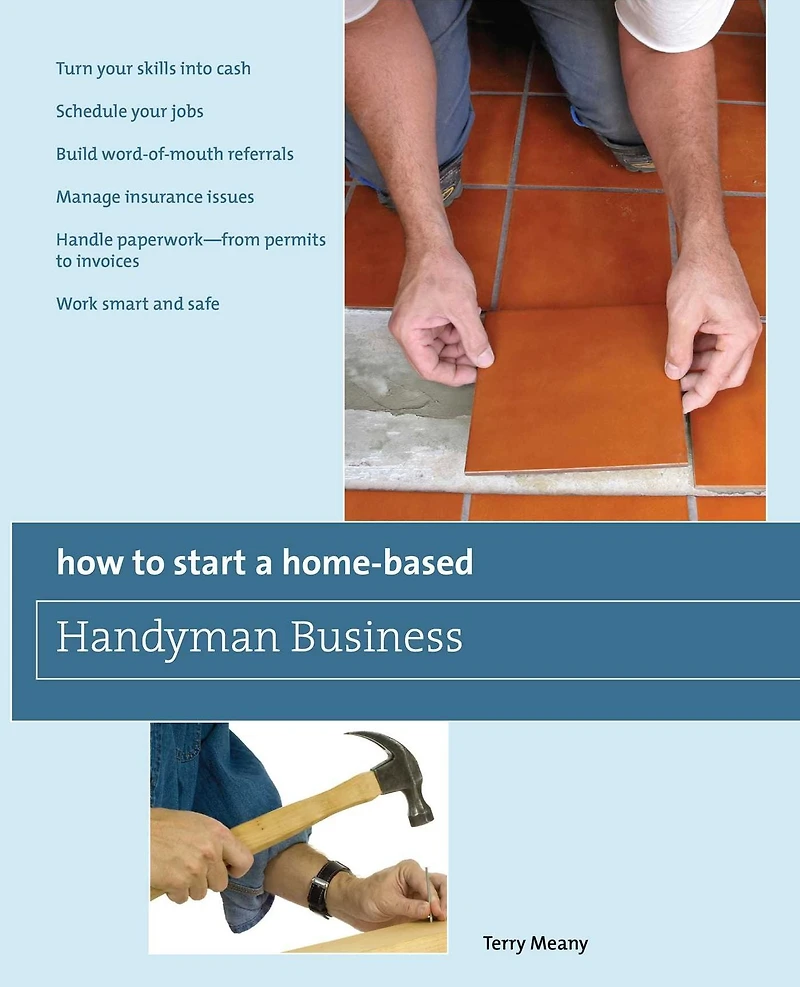 How To Start a Home-Based Handyman Business: *Turn Your Skills Into Cash *Schedule Jobs *Build Word-Of-Mouth Referrals *Manage Insurance Issues *Handle Paperwork--From Permits Invoices *Work Smart And Safe
