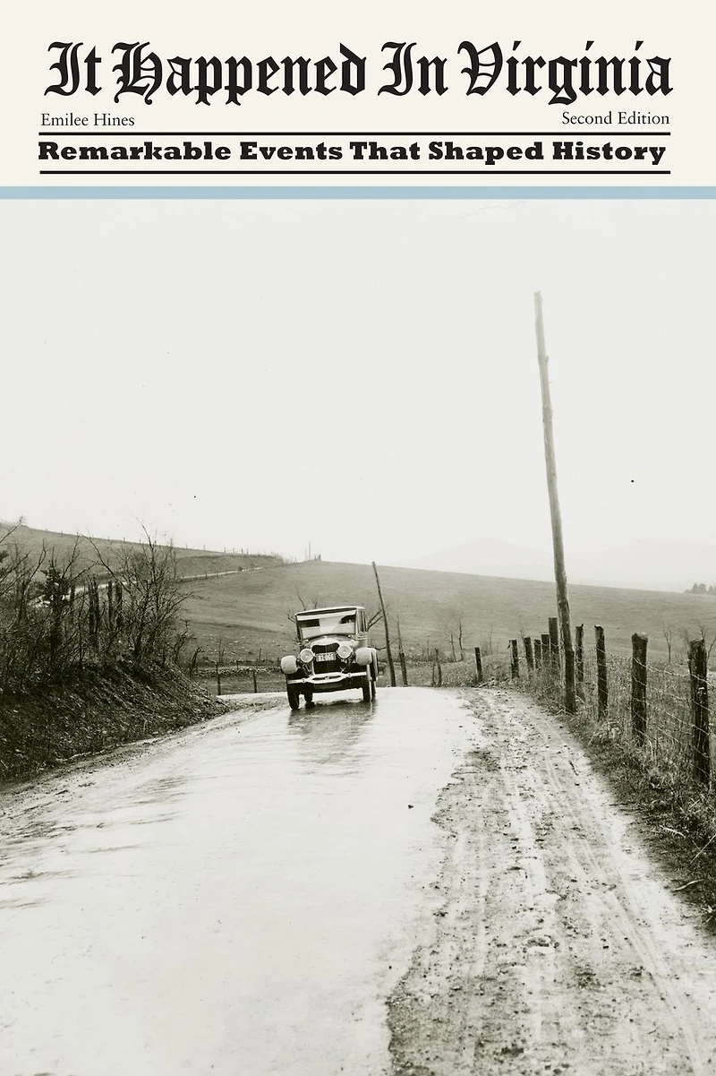 It Happened Virginia: Remarkable Events That Shaped History