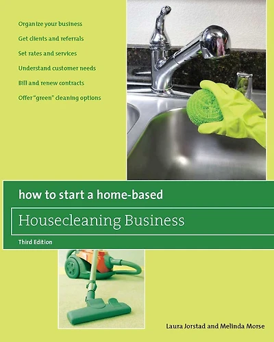 How to Start a Home-Based Housecleaning Business: * Organize Your Business Get Clients And Referrals Set Rates Services Understand Customer Needs Bill Renew Contracts Offer "Green" Cleaning Options