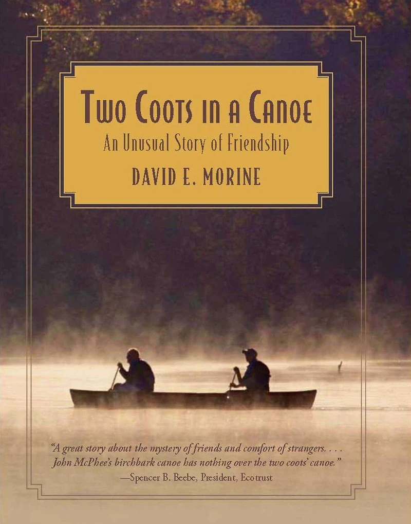 Two Coots a Canoe: An Unusual Story Of Friendship
