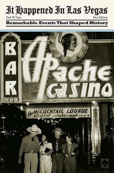 It Happened Las Vegas: Remarkable Events That Shaped History