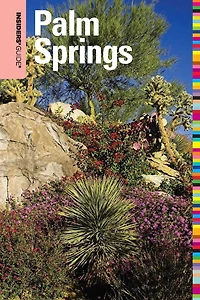 Insiders' Guide® to Palm Springs