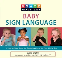 Knack Baby Sign Language: A Step-By-Step Guide To Communicating With Your Little One