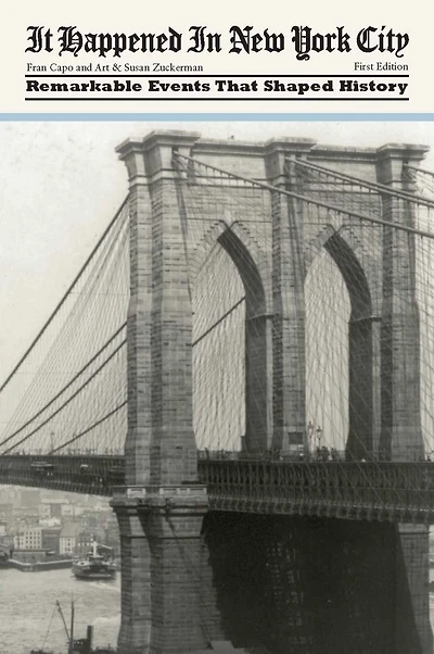 It Happened New York City: Remarkable Events That Shaped History