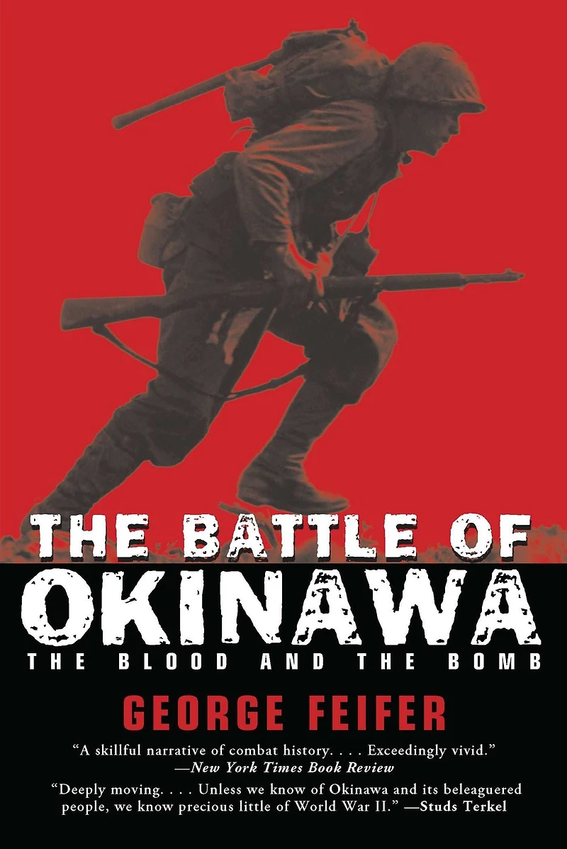 the Battle of Okinawa: Blood and Bomb