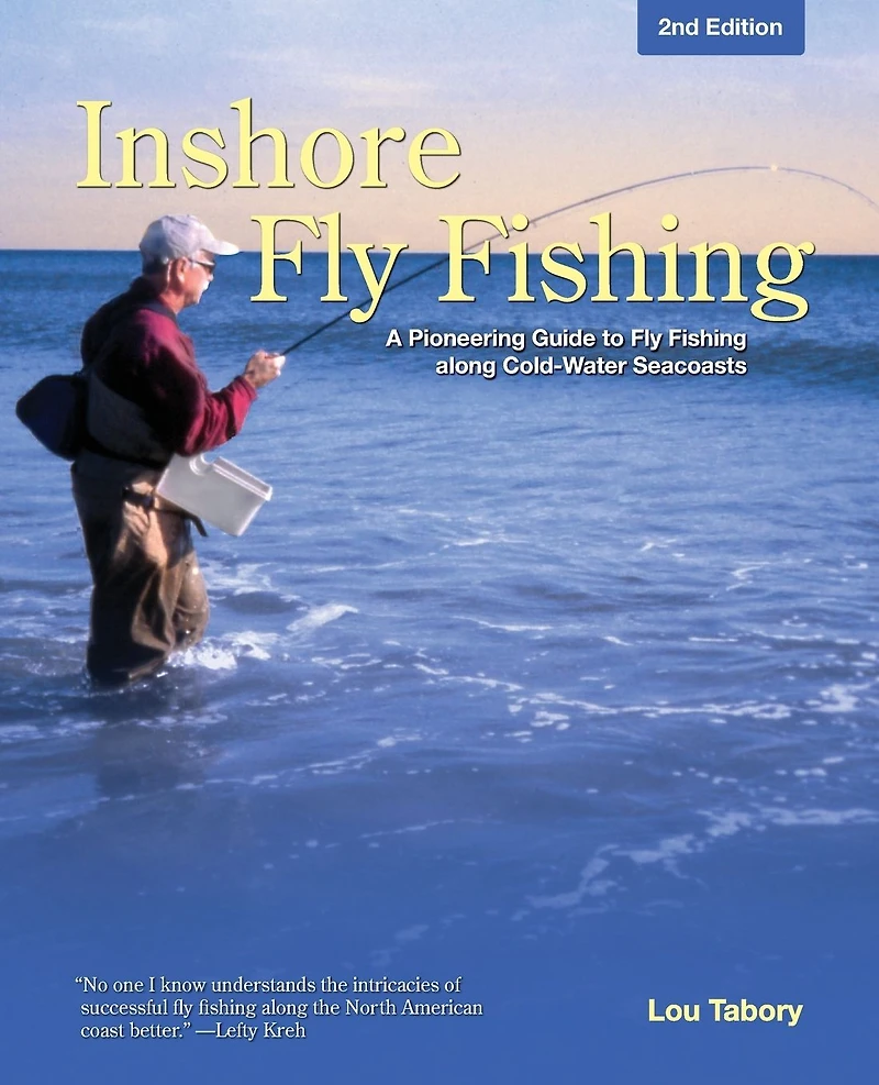 Inshore Fly Fishing: A Pioneering Guide To Fishing Along Cold-Water Seacoasts