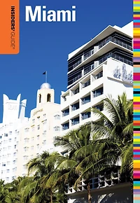 Insiders' Guide® to Miami