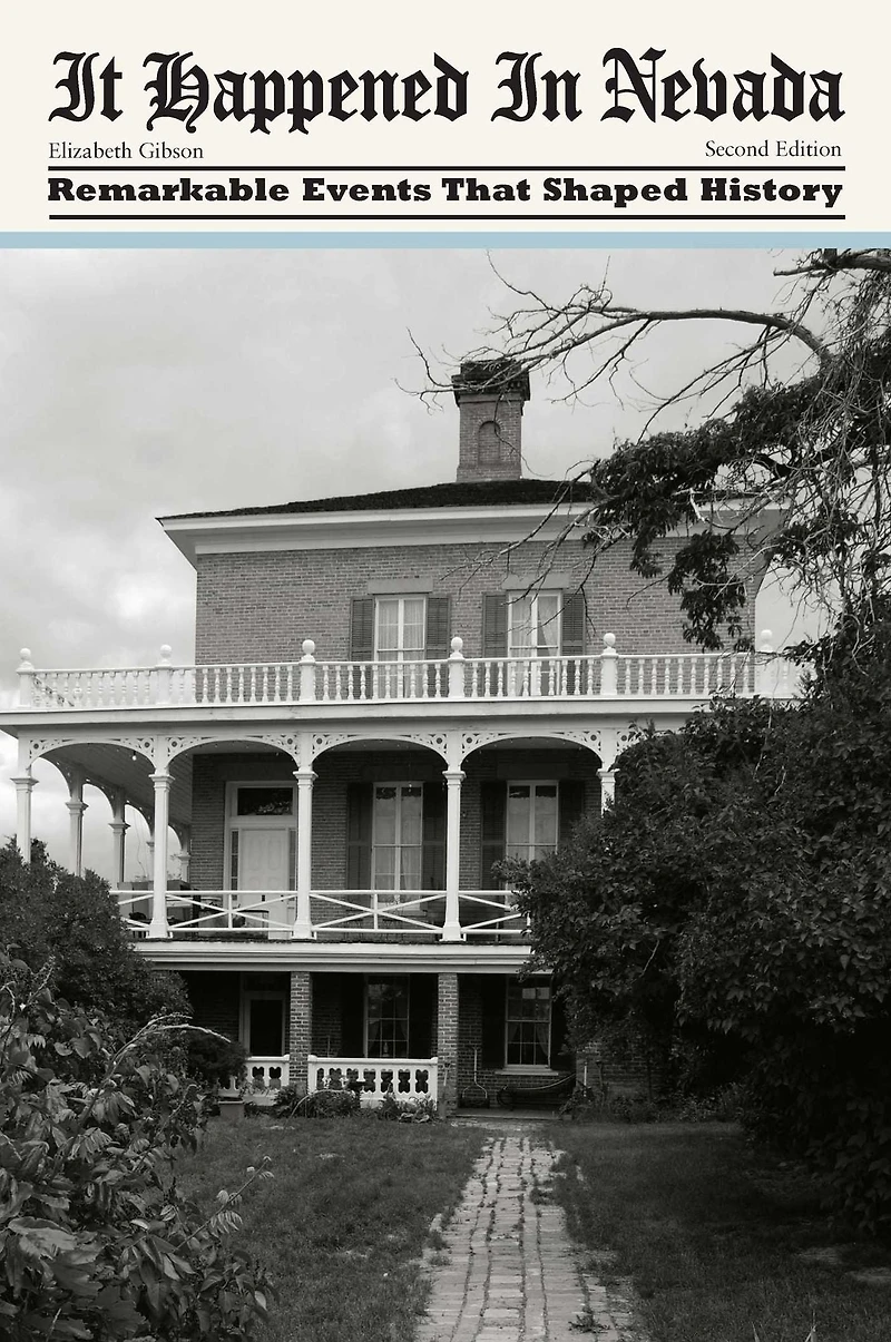 It Happened Nevada: Remarkable Events That Shaped History