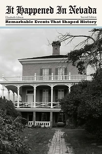 It Happened Nevada: Remarkable Events That Shaped History
