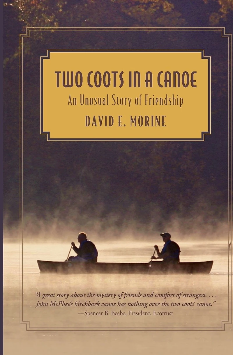 Two Coots a Canoe: An Unusual Story Of Friendship