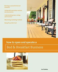 How to Open and Operate a Bed & Breakfast