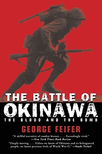 the Battle of Okinawa: Blood and Bomb