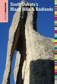 Insiders' Guide® to South Dakota's Black Hills & Badlands