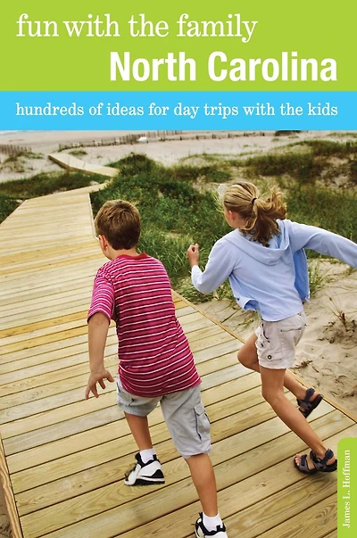 Fun With The Family North Carolina: Hundreds Of Ideas For Day Trips Kids