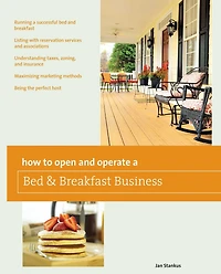 How to Open and Operate a Bed & Breakfast