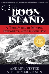 Boon Island: A True Story Of Mutiny, Shipwreck, And Cannibalism