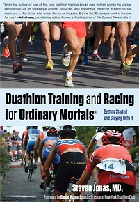 Duathlon Training And Racing for Ordinary Mortals (R): Getting Started Staying With It