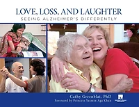 Love, Loss, and Laughter: Seeing Alzheimer's Differently