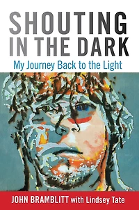 Shouting The Dark: My Journey Back To Light