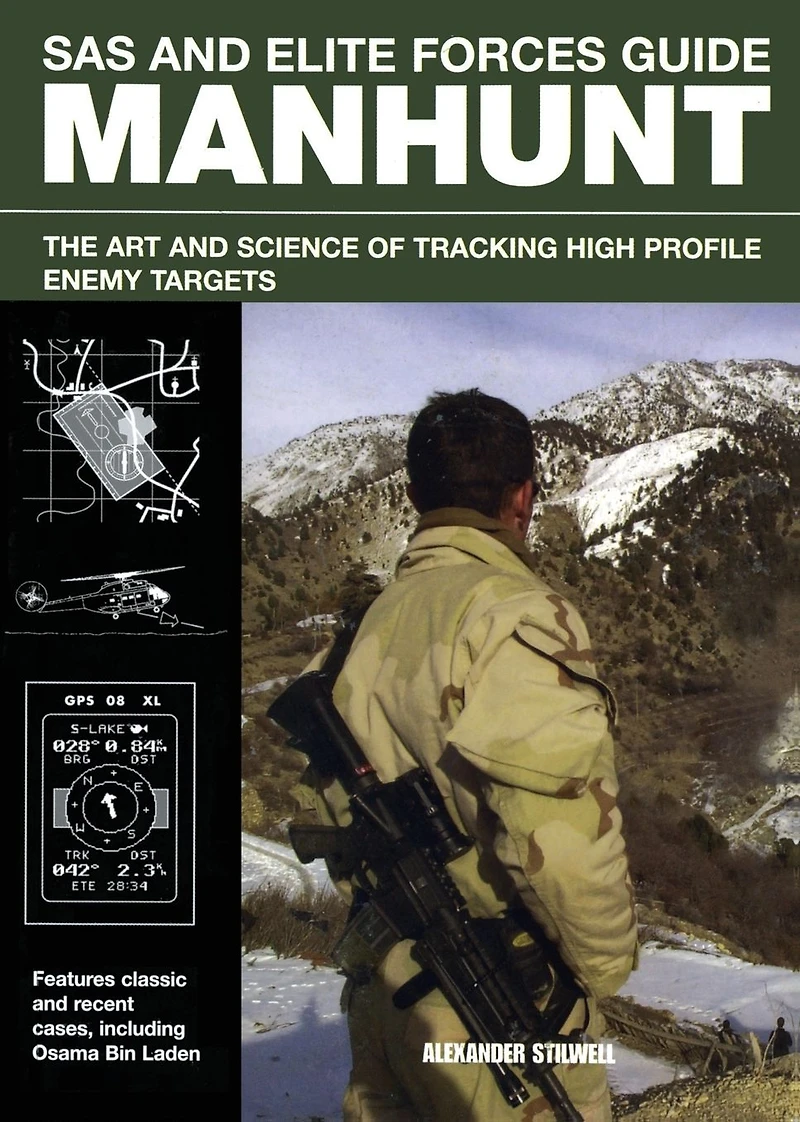 SAS And Elite Forces Guide Manhunt: The Art Science Of Tracking High Value Enemy Targets
