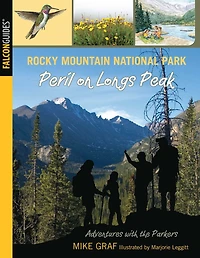 Rocky Mountain National Park: Peril on Longs Peak