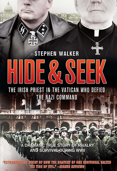 Hide & Seek: The Irish Priest Vatican Who Defied Nazi Command