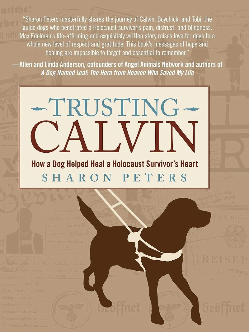 Trusting Calvin: How A Dog Helped Heal Holocaust Survivor'S Heart