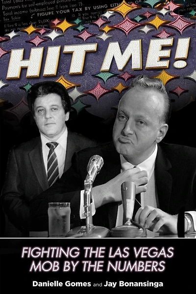 Hit Me!: Fighting The Las Vegas Mob By Numbers