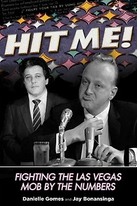 Hit Me!: Fighting The Las Vegas Mob By Numbers