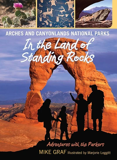 Arches and Canyonlands National Parks: the Land of Standing Rocks