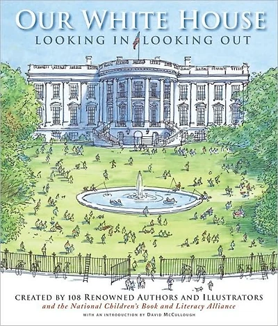 Our White House: Looking In, Looking Out