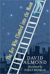 the Boy Who Climbed into Moon