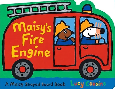Maisy's Fire Engine: A Maisy Shaped Board Book (Fire Truck-Shaped Board Book About Maisy the Mouse's Firefighting Adventure for Toddlers, Preschoolers, and Kids Ages 2-5)