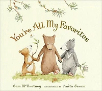 You're All My Favorites: (Cozy Bedtime Board Book for Babies, Toddlers, Preschoolers, and Kids Ages 2-5 Celebrating Family Bonds Security)