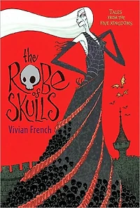 the Robe of Skulls (Tales from Five Kingdoms Series #1)