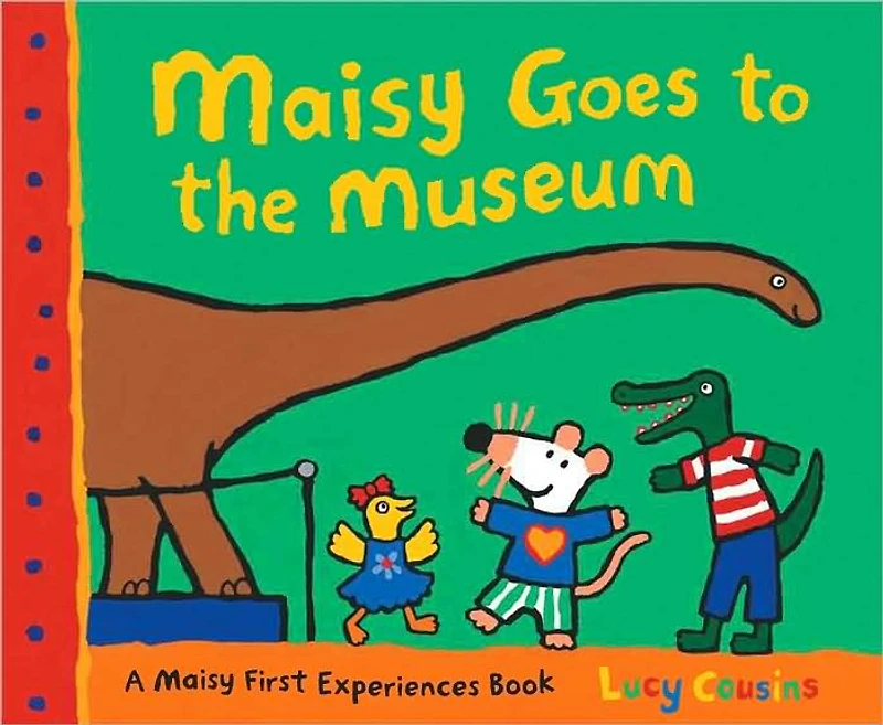 Maisy Goes to the Museum: A First Experience Book