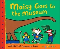 Maisy Goes to the Museum: A First Experience Book