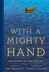 With a Mighty Hand: the Story Torah