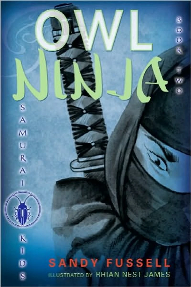 Owl Ninja (Samurai Kids Series #2)
