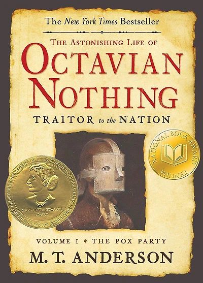 The Astonishing Life of Octavian Nothing, Traitor to Nation, Volume I: Pox Party