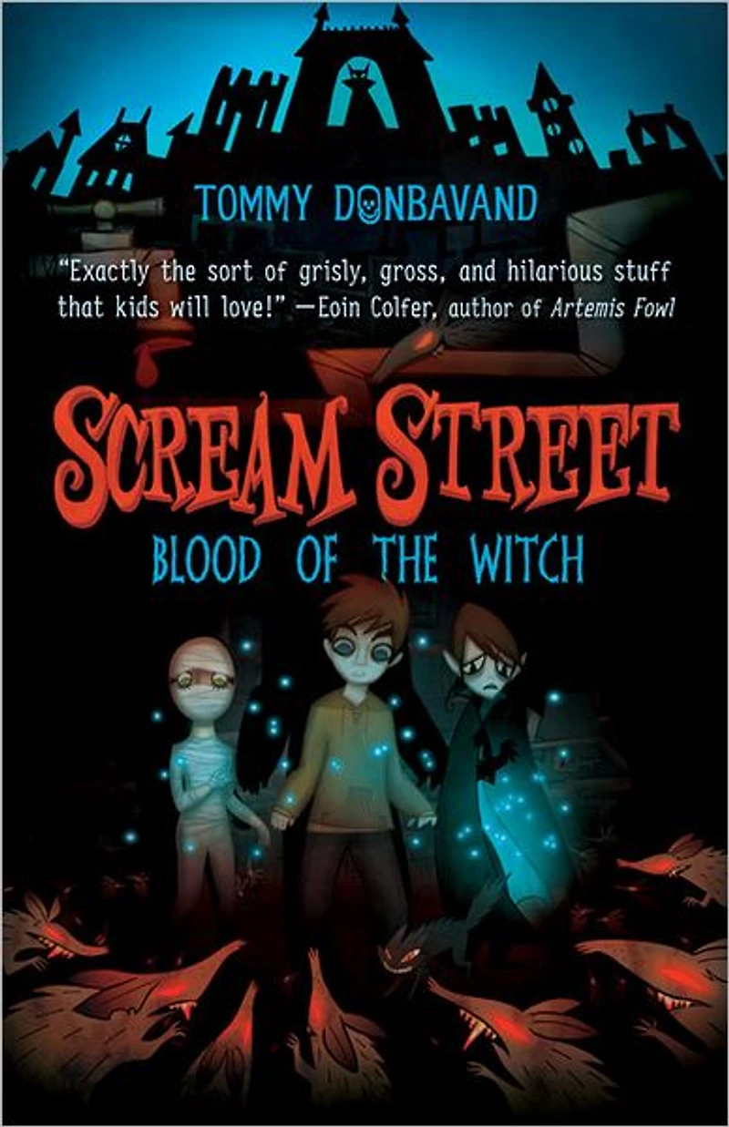 Blood of the Witch (Scream Street Series #2)
