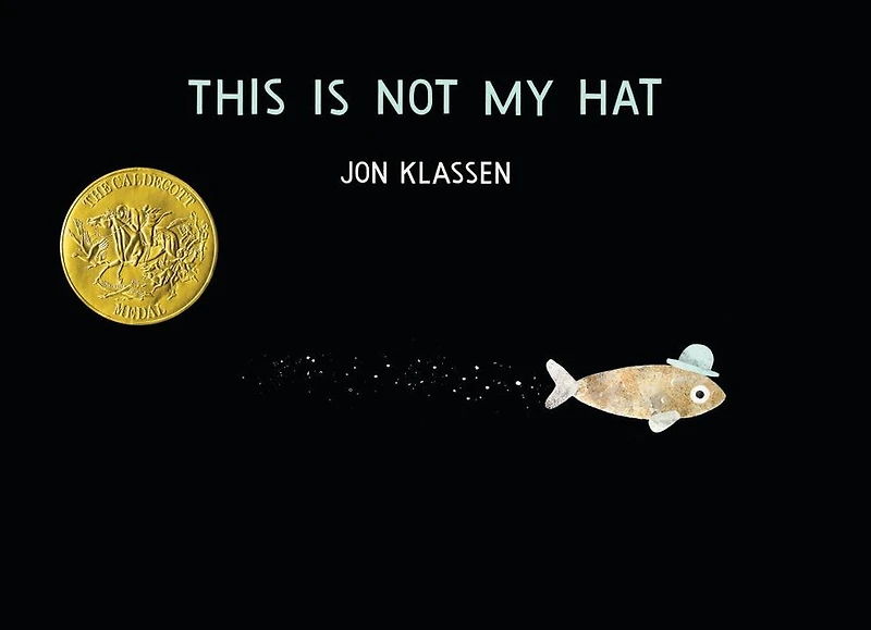 This Is Not My Hat (Caldecott Medal Winner)