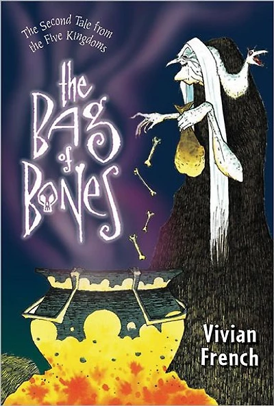the Bag of Bones (Tales from Five Kingdoms Series #2)
