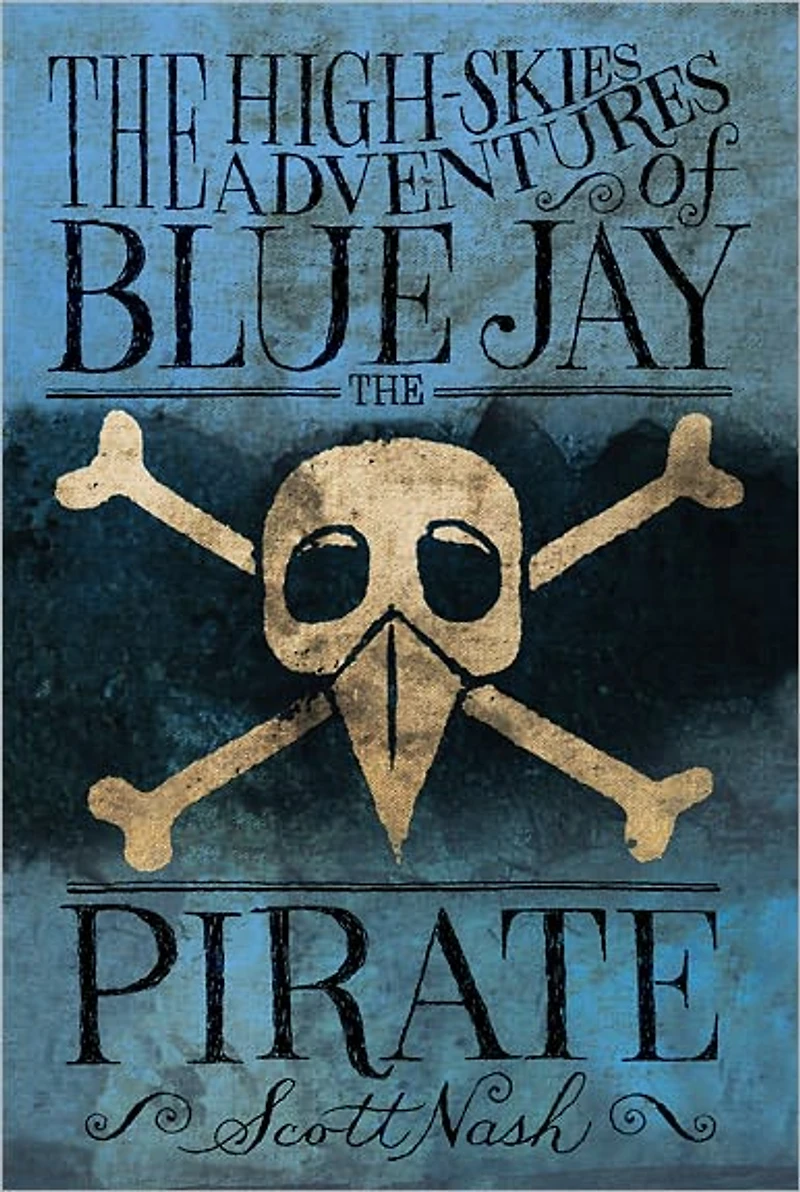 the High Skies Adventures of Blue Jay Pirate