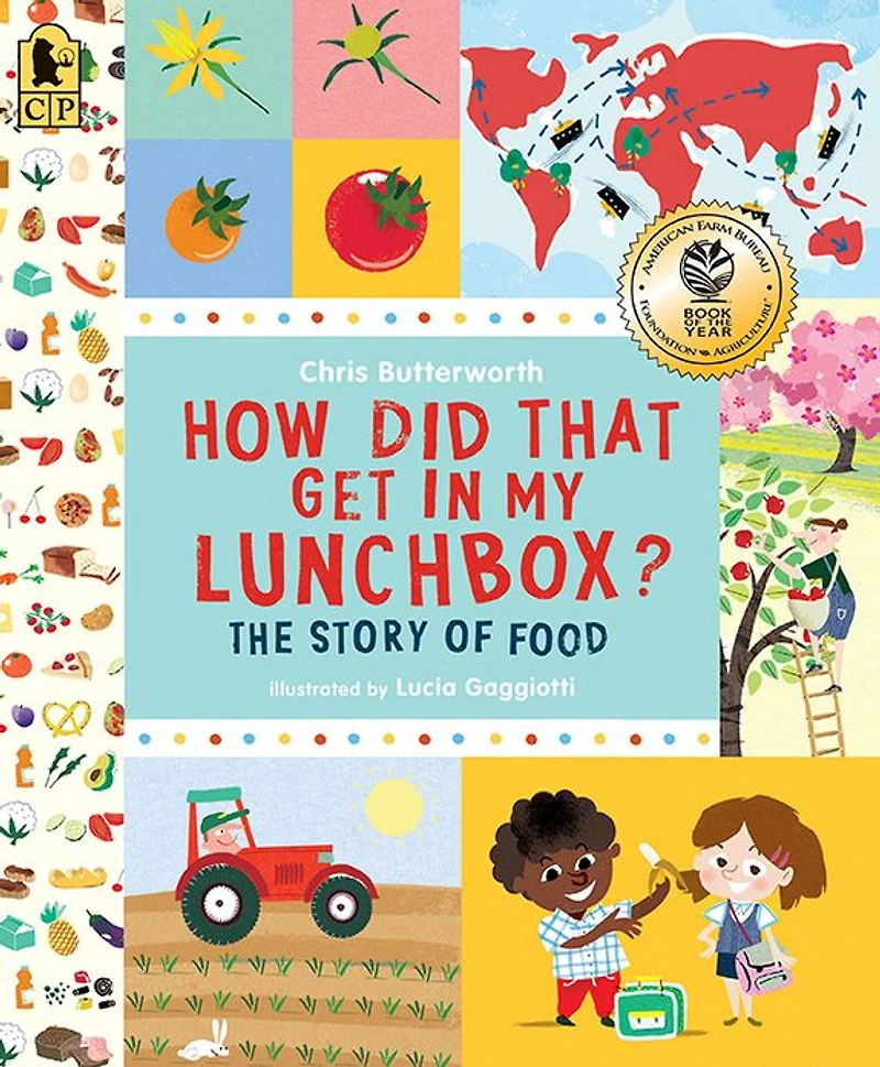 How Did That Get My Lunchbox?: The Story of Food