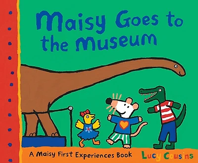 Maisy Goes to the Museum: A First Experience Book