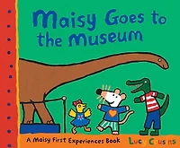 Maisy Goes to the Museum: A First Experience Book