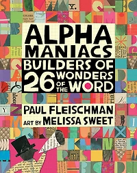 Alphamaniacs: Builders of 26 Wonders the Word