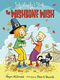 The Wishbone Wish (Judy Moody and Stink Series #4)