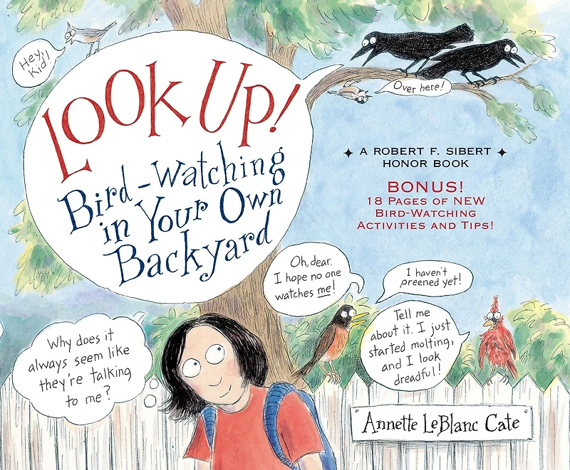Look Up!: Bird-Watching Your Own Backyard